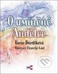 Kniha: O umíněné Andělce (Lucie Bezděková). KRIGL, 2019 Kniha: O umíněné Andělce (Lucie Bezděková). KRIGL, 2019