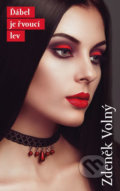 Kniha: Ďábel je řvoucí lev (Zdeněk Volný). Via Facti, 2018 Kniha: Ďábel je řvoucí lev (Zdeněk Volný). Via Facti, 2018