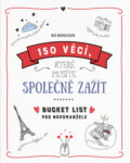 Kniha: 150 věcí, které musíte společně zažít (Iris Warkusová). Esence, 2019 Kniha: 150 věcí, které musíte společně zažít (Iris Warkusová). Esence, 2019