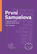Kniha: První Samuelova (Petr Chalupa). Česká biblická společnost, 2019 Kniha: První Samuelova (Petr Chalupa). Česká biblická společnost, 2019