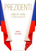 Kniha: Prezidenti (Milan Syruček). Brána, 2018 Kniha: Prezidenti (Milan Syruček). Brána, 2018