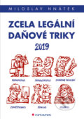 Kniha: Zcela legální daňové triky 2019 (Miloslav Hnátek). Grada, 2019 Kniha: Zcela legální daňové triky 2019 (Miloslav Hnátek). Grada, 2019