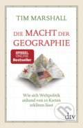 Kniha: Die Macht der Geographie (Tim Marshall). DTV, 2017 Kniha: Die Macht der Geographie (Tim Marshall). DTV, 2017