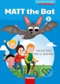 Kniha: Matt the Bat 2 (Fraus). Fraus, 2019 Kniha: Matt the Bat 2 (Fraus). Fraus, 2019