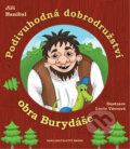 Kniha: Podivuhodná dobrodružství obra Burydáše (Jiří Hanibal). Brána, 2018 Kniha: Podivuhodná dobrodružství obra Burydáše (Jiří Hanibal). Brána, 2018