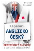 Kniha: Kapesní anglicko-český medicínský slovník (Lenka Velebová a Stephan Dressler). Grada, 2018 Kniha: Kapesní anglicko-český medicínský slovník (Lenka Velebová a Stephan Dressler). Grada, 2018