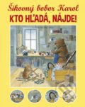 Kniha: Šikovný bobor Karol. Kto hľadá, nájde! (Lars Klinting). Stonožka, 2019 Kniha: Šikovný bobor Karol. Kto hľadá, nájde! (Lars Klinting). Stonožka, 2019