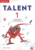 Kniha: Talent Level 1 - Workbook with Online Practice (Weronika Salandyk). Cambridge University Press, 2018 Kniha: Talent Level 1 - Workbook with Online Practice (Weronika Salandyk). Cambridge University Press, 2018