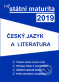 Kniha: Tvoje státní maturita 2019 - Český jazyk a literatura (Gaudetop). Gaudetop, 2018 Kniha: Tvoje státní maturita 2019 - Český jazyk a literatura (Gaudetop). Gaudetop, 2018
