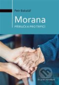 Kniha: Morana (Petr Bakalář). Pražský skeptik, 2019 Kniha: Morana (Petr Bakalář). Pražský skeptik, 2019