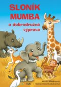 Kniha: Sloník Mumba a dobrodružná výprava (Veronika Balcarová). Bambook, 2019 Kniha: Sloník Mumba a dobrodružná výprava (Veronika Balcarová). Bambook, 2019