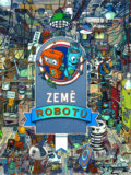Kniha: Země robotů (Tomasz Kowal). Bookmedia, 2019 Kniha: Země robotů (Tomasz Kowal). Bookmedia, 2019