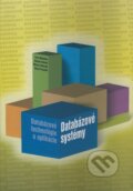 Kniha: Databázové systémy - Databázové technológie a aplikácie (Karol Matiaško, Matúš Chochlík, Michal Zábovský a Monika Vajsová). EDIS, 2008 Kniha: Databázové systémy - Databázové technológie a aplikácie (Karol Matiaško, Matúš Chochlík, Michal Zábovský a Monika Vajsová). EDIS, 2008