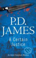Kniha: A Certain Justice (P.D. James). Faber and Faber, 2008 Kniha: A Certain Justice (P.D. James). Faber and Faber, 2008