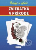 Kniha: Zvieratká v prírode (Fragment). Fragment, 2009 Kniha: Zvieratká v prírode (Fragment). Fragment, 2009
