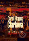 Kniha: Horká noc (Carol Higgins Clarková). BB/art, 2009 Kniha: Horká noc (Carol Higgins Clarková). BB/art, 2009