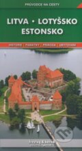 Kniha: Litva, Lotyšsko, Estonsko (Adéla Poláková a Jan Dražan). freytag&berndt, 2008 Kniha: Litva, Lotyšsko, Estonsko (Adéla Poláková a Jan Dražan). freytag&berndt, 2008