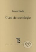 Kniha: Úvod do sociologie (Radomír Havlík). Karolinum, 2008 Kniha: Úvod do sociologie (Radomír Havlík). Karolinum, 2008