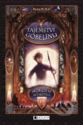 Kniha: Tajemství gobelínu 1 (Henry H. Neff). Nakladatelství Fragment, 2009 Kniha: Tajemství gobelínu 1 (Henry H. Neff). Nakladatelství Fragment, 2009