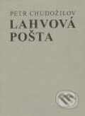 Kniha: Lahvová pošta (Petr Chudožilov). Galerie Ztichlá klika, 2009 Kniha: Lahvová pošta (Petr Chudožilov). Galerie Ztichlá klika, 2009