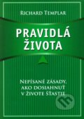 Kniha: Pravidlá života (Richard Templar), 2009 Kniha: Pravidlá života (Richard Templar), 2009