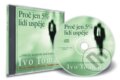 Audiokniha: Proč jen 5% lidí uspěje (Ivo Toman). Taxus International, 2007 Audiokniha: Proč jen 5% lidí uspěje (Ivo Toman). Taxus International, 2007