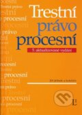 Kniha: Trestní právo procesní (Jiří Jelínek a kolektív). Linde, 2007 Kniha: Trestní právo procesní (Jiří Jelínek a kolektív). Linde, 2007