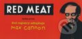 Kniha: Red Meat (Max Cannon), 2009 Kniha: Red Meat (Max Cannon), 2009