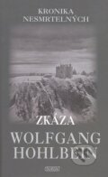Kniha: Zkáza (4. díl) (Wolfgang Hohlbein). Nava, 2009 Kniha: Zkáza (4. díl) (Wolfgang Hohlbein). Nava, 2009