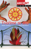 Kniha: Tvoříme ze skla (Lucie Nováčková a Miluše Čechová). Akcent, 2008 Kniha: Tvoříme ze skla (Lucie Nováčková a Miluše Čechová). Akcent, 2008