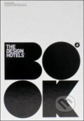 Kniha: The Design Hotels™ Book 2009 (Gestalten Verlag). Gestalten Verlag, 2009 Kniha: The Design Hotels™ Book 2009 (Gestalten Verlag). Gestalten Verlag, 2009