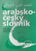 Arabsko-český slovník - Petr Zemánek, Andrea Moustafa, Naděžda Obadalová, František Ondráš, Set Out, 2006
