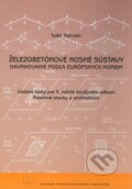Kniha: Železobetónové nosné sústavy (Ivan Havran). STU, 2009 Kniha: Železobetónové nosné sústavy (Ivan Havran). STU, 2009