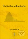 Kniha: Štatistika jednoducho (Jozef Chajdiak). Statis, 2003 Kniha: Štatistika jednoducho (Jozef Chajdiak). Statis, 2003