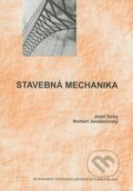 Kniha: Stavebná mechanika (Jozef Dický a Norbert Jendželovský). STU, 2008 Kniha: Stavebná mechanika (Jozef Dický a Norbert Jendželovský). STU, 2008