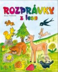 Kniha: Rozprávky z lesa (Mária Tašková). PRO, 2009 Kniha: Rozprávky z lesa (Mária Tašková). PRO, 2009