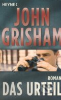 Kniha: Das Urteil (John Grisham). Heyne, 2006 Kniha: Das Urteil (John Grisham). Heyne, 2006