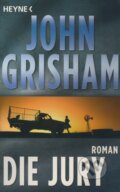 Kniha: Die Jury (John Grisham). Heyne, 2006 Kniha: Die Jury (John Grisham). Heyne, 2006