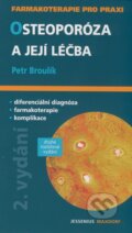 Kniha: Osteoporóza a její léčba (Petr Broulík). Maxdorf, 2009 Kniha: Osteoporóza a její léčba (Petr Broulík). Maxdorf, 2009