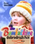 Kniha: Bambuľkine dobrodružstvá (Peter Guldan). NOXI, 2008 Kniha: Bambuľkine dobrodružstvá (Peter Guldan). NOXI, 2008