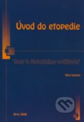 Kniha: Úvod do etopedie (Věra Vojtová). Paido, 2008 Kniha: Úvod do etopedie (Věra Vojtová). Paido, 2008