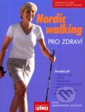 Nordic walking pro zdraví - Petra Mommertová-Jauchová, 2009