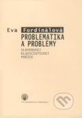 Problematika a problémy slovenskej klasicistickej poézie - Eva Fordinálová, Typi Universitatis Tyrnaviensis, 2008