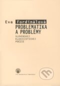 Kniha: Problematika a problémy slovenskej klasicistickej poézie (Eva Fordinálová). Typi Universitatis Tyrnaviensis, 2008 Kniha: Problematika a problémy slovenskej klasicistickej poézie (Eva Fordinálová). Typi Universitatis Tyrnaviensis, 2008