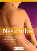 Kniha: Náš chrbát (Marion Grillparzer). Svojtka&Co., 2009 Kniha: Náš chrbát (Marion Grillparzer). Svojtka&Co., 2009