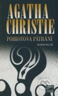 Kniha: Poirotova pátrání (Agatha Christie). Knižní klub, 2009 Kniha: Poirotova pátrání (Agatha Christie). Knižní klub, 2009