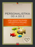 Kniha: Personalistika od A do Z (David Martin). Computer Press, 2007 Kniha: Personalistika od A do Z (David Martin). Computer Press, 2007
