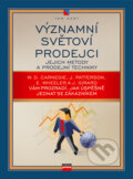 Kniha: Významní světoví prodejci (Tom Sant). Computer Press, 2007 Kniha: Významní světoví prodejci (Tom Sant). Computer Press, 2007