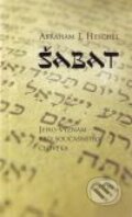 Kniha: Šabat (Abraham J. Heschel). Academia, 2009 Kniha: Šabat (Abraham J. Heschel). Academia, 2009