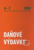 Kniha: Daňové výdavky A-Z 2009, 2009 Kniha: Daňové výdavky A-Z 2009, 2009
